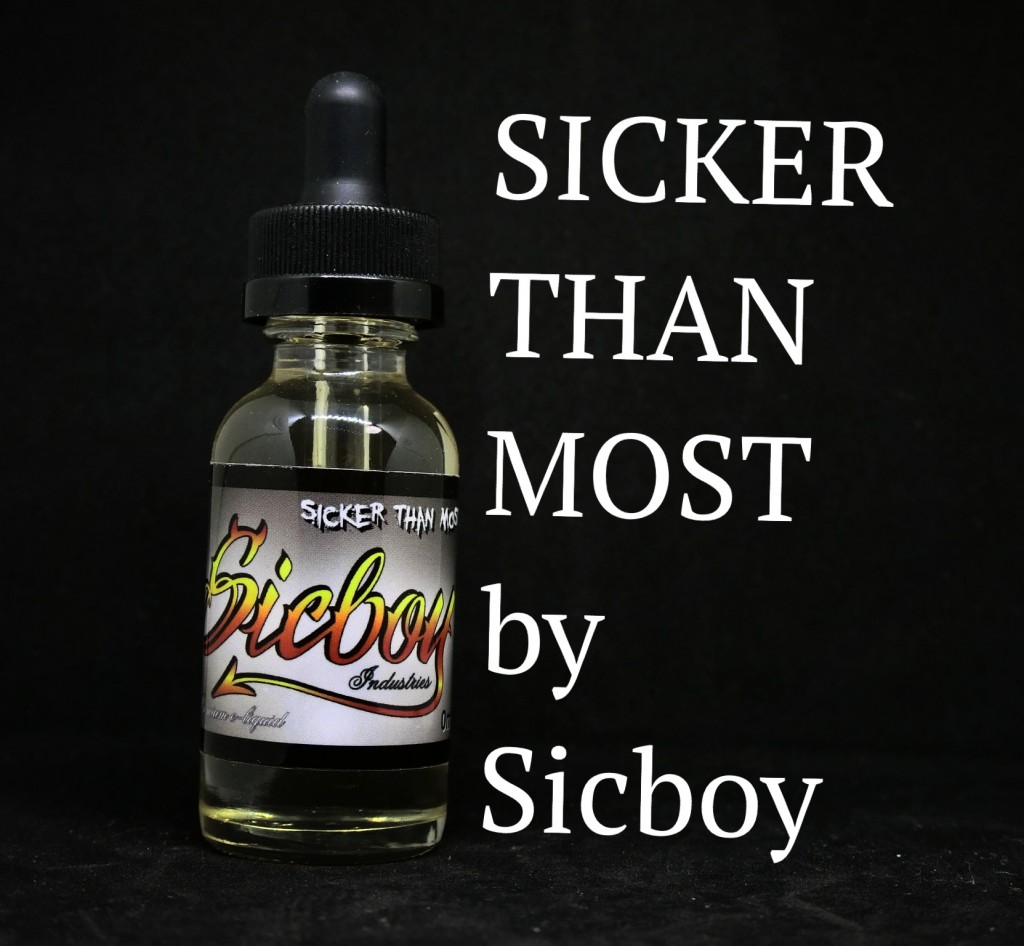 「Sicker than most by Sicboy」リキッドレビュー