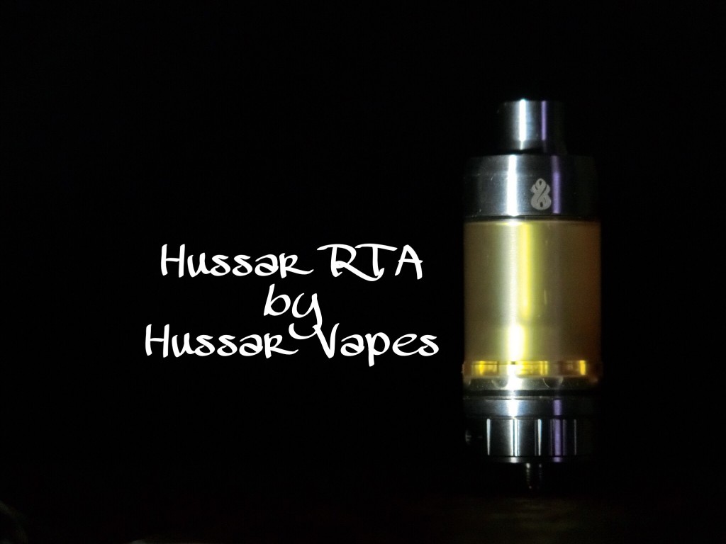 「Hussar RTA by Hussar Vapes」VAPEアトマイザーレビュー