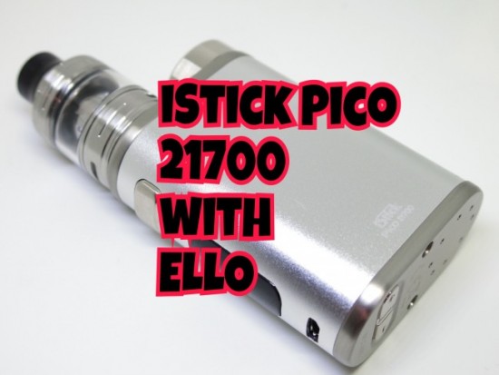 iStick Pico 21700 with ELLO by Eleaf【スターター】レビュー